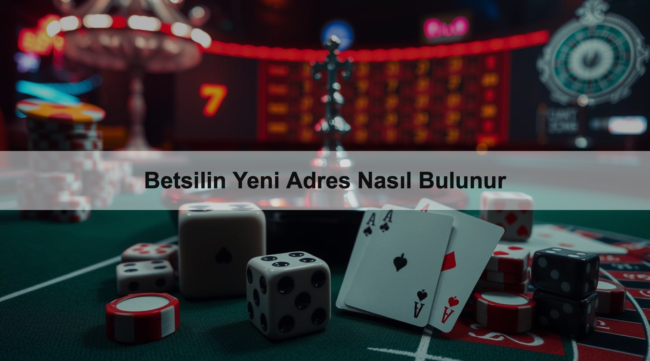 Betsilin Yeni Adres Nasıl Bulunur 1 Betsilin Yeni Adres Nasıl Bulunur